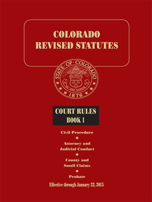 cover image of Colorado Revised Statutes: Court Rules